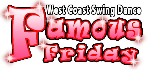 West Coast Swing Dance Famous Friday